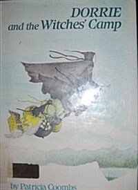 Dorrie and the Witches Camp (Library Binding, 1st)
