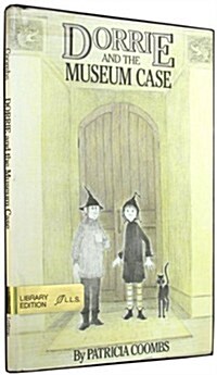 Dorrie and the Museum Case (Hardcover, 1st)