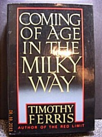 Coming of Age in the Milky Way (Hardcover)