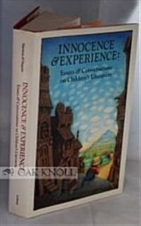 Innocence and Experience: Essays and Conversations on Childrens Literature (Hardcover, 1st)