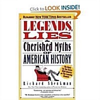 Legends, Lies, and Cherished Myths of American History (Hardcover, 1st)