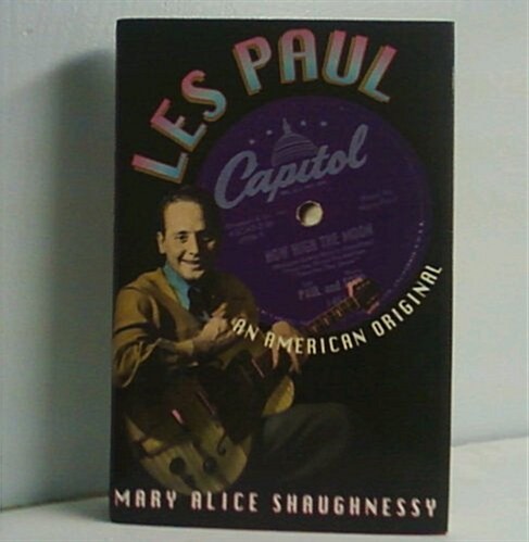Les Paul: An American Original (Hardcover, 1st)