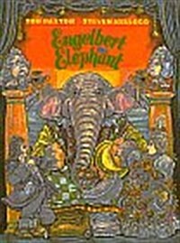 Engelbert the Elephant (Hardcover, First Edition)