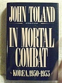 In Mortal Combat: Korea, 1950-1953 (Hardcover, 1st)