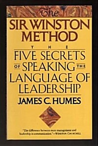 The Sir Winston Method: The Five Secrets of Speaking the Language of Leadership (Paperback)