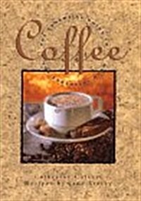 Coffee: The Essential Guide to the Essential Bean (Hardcover, 1st)