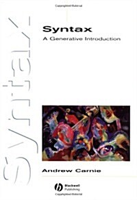 Syntax: A Generative Introduction (Wiley Desktop Editions) (Paperback, 1st)