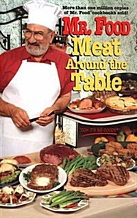Mr. Food Meat Around the Table (Hardcover, First Edition)