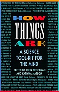 How Things Are: A Science Tool-Kit for the Mind (Paperback, 1st)