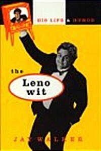 The Leno Wit: His Life and Humor (Hardcover, 1st)