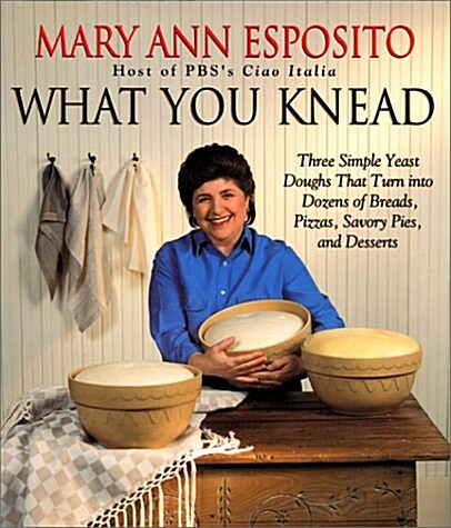 What You Knead (Hardcover, 2nd)