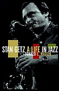 Stan Getz: A Life in Jazz (Paperback)