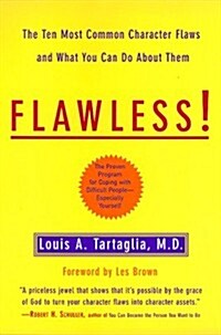 Flawless: The Ten Most Common Character Flaws And What To Do About Them (Hardcover, 1st)