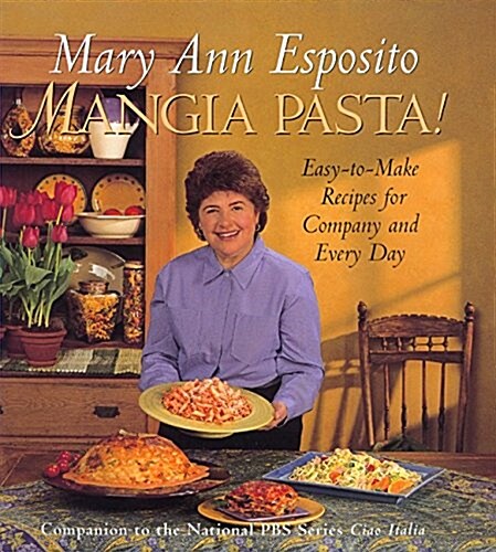 Mangia Pasta (Hardcover, 1st)