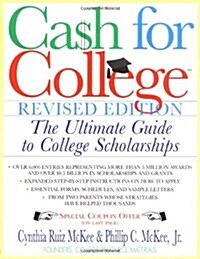 Cash For College, Rev. Ed.: The Ultimate Guide To College Scholarships (Paperback, Revised)