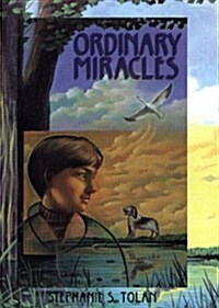 Ordinary Miracles (Hardcover, 1St Edition)