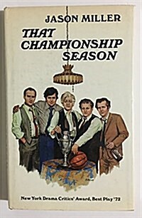 That Championship Season (Hardcover, First Edition)