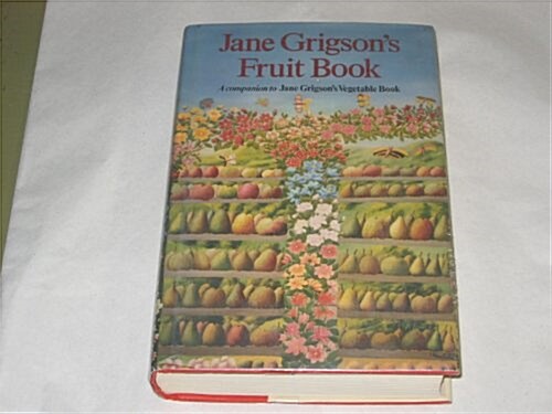 Jane Grigsons Fruit Book (Hardcover, 1st American ed)