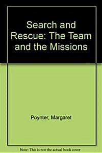 Search & Rescue: The Team and the Missions (Hardcover)