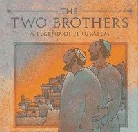 (The)two brothers: A Legend of Jerusalem