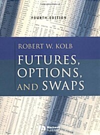 Futures, Options and Swaps 4e +CD (Hardcover, 4th)