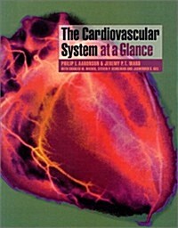 The Cardiovascular System At A Glance (Paperback, 1st)