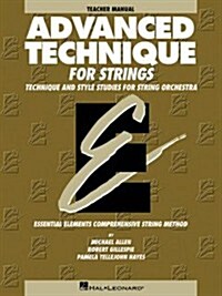 Essential Elements Advanced Technique for Strings (Paperback, Teachers Guide)
