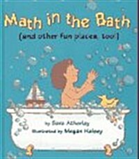 Math in the Bath: (and other fun places, too!) (Hardcover, 1st)