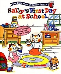 RICHARD SCARRY BEST BOARD BOOKS SALLYS FIRST DAY AT SCHOOL (Best Board Books Ever) (Board book)