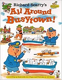 Richard ScarryS All Around Busytown! Pop-Up : A 3D Popup Book (Hardcover, Pop)