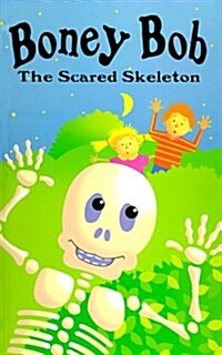 Boney Bob: The Scared Skeleton (Hardcover, Bk&Acces)