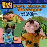 Bob's mixed-up messages: an ABC book : with 26 rebuse flaps!