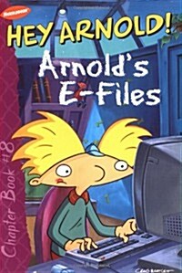 Arnolds E-Files (Hey Arnold! Chapter Books) (Paperback)