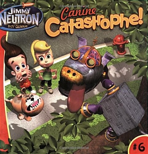 Canine Catastrophe! (Adventures of Jimmy Neutron Boy Genius 8x8) (Paperback)