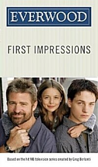 First Impressions (Everwood) (Mass Market Paperback)