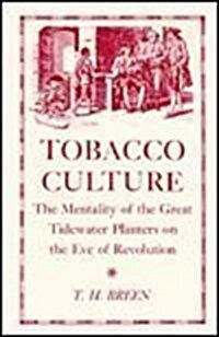 Tobacco Culture (Paperback, First Edition)