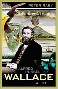 Alfred Russel Wallace: A Life. (Hardcover, 1st)