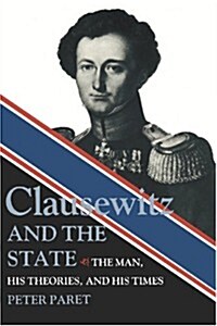 Clausewitz and the State (Paperback, New edition)