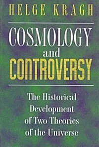 Cosmology and Controversy (Hardcover)