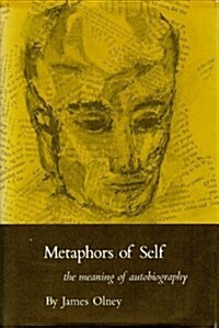 Metaphors of Self: The Meaning of Autobiography (Hardcover, Second Printing)