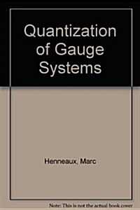 Quantization of Gauge Systems (Hardcover)