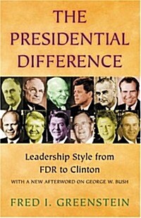 The Presidential Difference: Leadership Style from FDR to Clinton. (Paperback, Reprint)