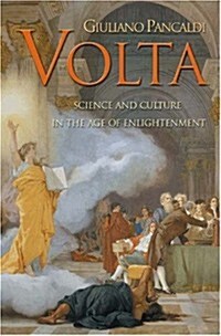 Volta: Science and Culture in the Age of Enlightenment (Hardcover)