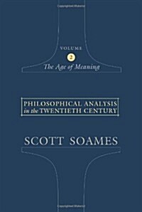 [중고] Philosophical Analysis in the Twentieth Century, Volume 2: The Age of Meaning (Hardcover)