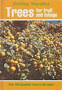 Trees for Fruit and Foliage (Hardcover)