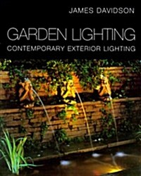 Garden Lighting: Contemporary Exterior Lighting (Hardcover)