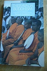 Theravada Buddhism: Social History from Ancient Benares to Modern Colombo (Library of Religious Beliefs and Practices) (Paperback)