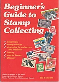 The Beginners Guide to Stamp Collecting (Paperback)