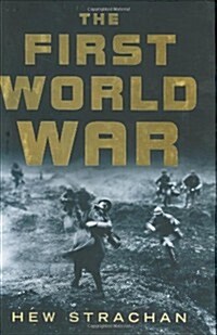 The First World War (Hardcover, First Edition/First Printing)