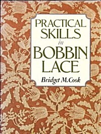 Practical Skills in Bobbin Lace (Hardcover)